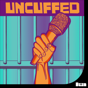 URGENT: The Uncuffed prison podcast program lost its funding