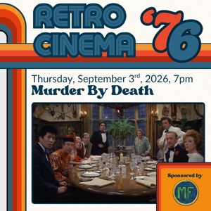 Thursday, September 3, 2026: Murder By Death (1976)