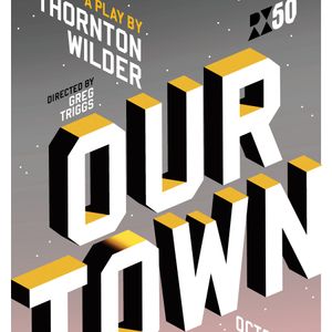 Our Town - Friday, October 16, 7pm