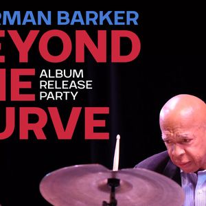 Saturday, July 11, 2026: Beyond the Curve - Thurman Barker Album Release Show