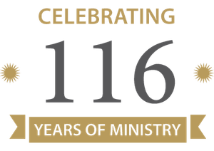 Celebrate 116 years of ministry
