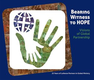 Bearing Witness to Hope: Visions of Global Partnership