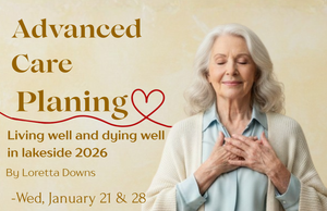 Advanced Care Planning - Living well and Dying well at Lakeside 2026