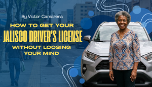 Getting your Jalisco Driver's License 2026