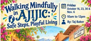 Mindfully Walking in Ajijic