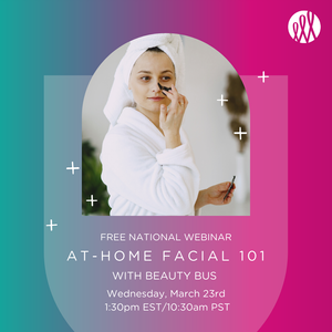 At-Home Facial 101 with Beauty Bus