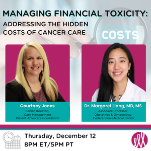 Managing Financial Toxicity: Addressing the Hidden Costs of Cancer Care