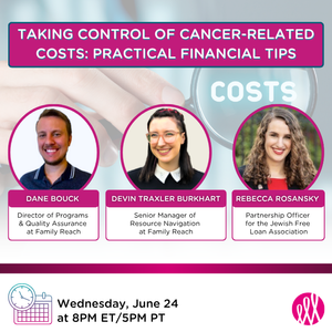 Taking Control of Cancer-Related Costs: Practical Financial Tips