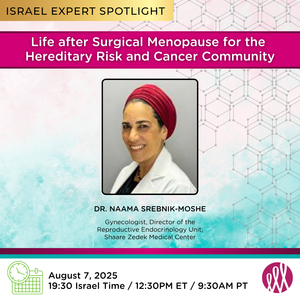 Life after Surgical Menopause for the Hereditary Risk and Cancer Community