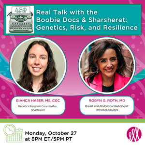 Real Talk with the Boobie Docs & Sharsheret: Genetics, Risk, and Resilience