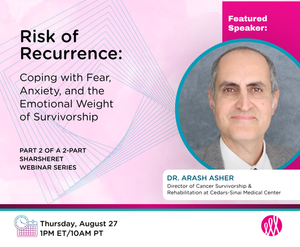 Risk of Recurrence: Coping with Fear, Anxiety, and the Emotional Weight of Survivorship
