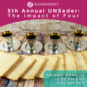 5th Annual Sharsheret UnSeder: The Impact of Four