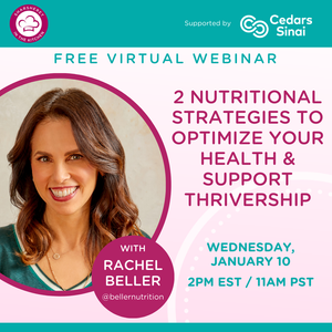 Sharsheret in the Kitchen - 2 Nutritional Strategies to Optimize Your Health & Support Thrivership