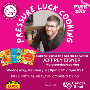 Special Sharsheret Pink Day Program: Sharsheret in the Kitchen - Pressure Luck Cooking with Jeffrey Eisner