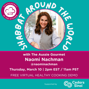 Sharsheret in the Kitchen - Shabbat Around the World with Naomi Nachman