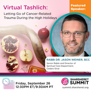 Virtual Tashlich: Letting Go of Cancer-Related Trauma in Preparation for the High Holidays