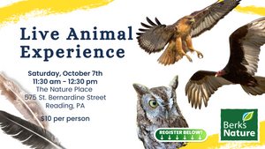 OCTOBER 7TH- Live Animal Experience (11:30am)