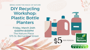 MARCH 24TH- DIY Recycling Workshop: Plastic Bottle Garden Planter