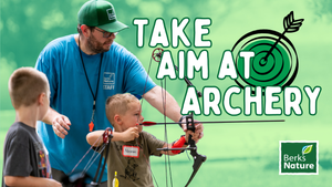 AUGUST 29TH - Take Aim at Archery