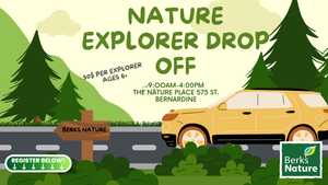 SEPTEMBER 16TH- Nature Explorers (Drop-Off Program)