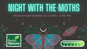 SEPTEMBER 22ND- Night With The Moths