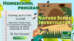 APRIL 25TH- Homeschool Class: Nature Science Investigator