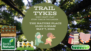 MAY 7TH - Trail Tykes: Storytime in the Garden