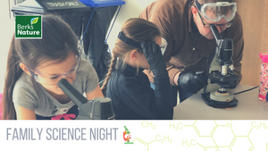 DECEMBER 9TH - Family Science Night