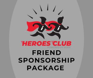 Heroes Club Friend Sponsor