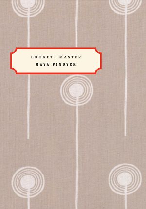 Locket, Mater by Maya Pindyck