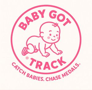 Baby Got Track
