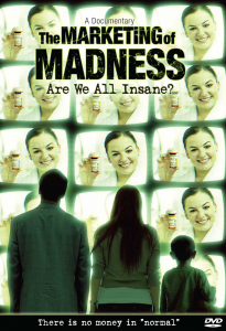 The Marketing of Madness Documentary