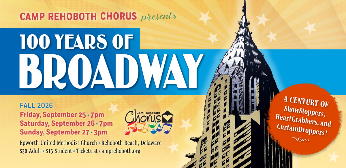 CAMP Rehoboth Chorus - 100 Years of Broadway