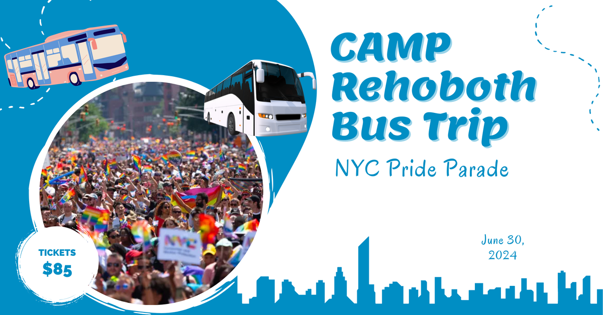 Bus Trip to NYC Pride Parade — CAMP Rehoboth