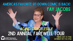 Fay Jacobs - Aging Gracelessly: 2nd Annual Farewell Tour!