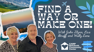 Find a Way or Make One!