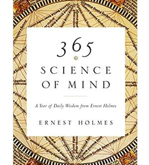 365 Science of Mind: A Year of Daily Wisdom (Softcover)