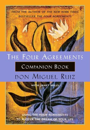 The Four Agreements Companion Book (Softcover)