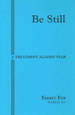 Be Still: A Treatment Against Fear (Booklet)