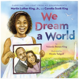 We Dream a World: Carrying the Light From My Grandparents (Hardcover)