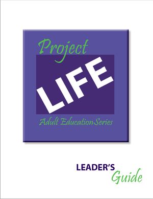 Project Life: Leader's Guide