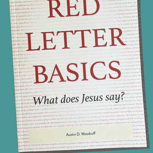 Book | Red Letter Basics, What does Jesus say?