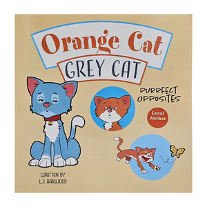 Orange Cat Grey Cat Purrfect Opposites Book - L.J. Harwood