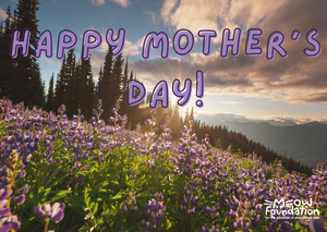 Happy Mother's Day: Flowers
