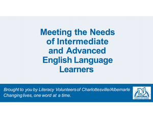 Meeting the Needs of Intermediate & Advanced Learners - 2025