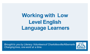 Working with Low Level English Language Learners - 2025