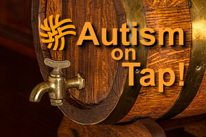 Autism on Tap - July 13