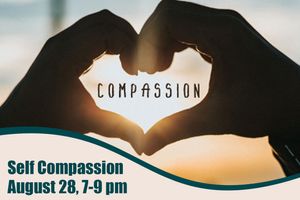 Self-Compassion Support Group - August 28