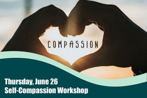 Self-Compassion Support Group - June 26