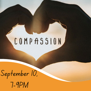 Self Compassion Support Group - September 10th,